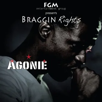 Braggin' Rights by Agonie