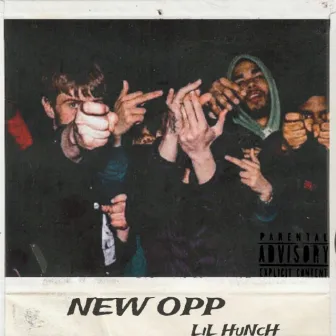 NEW OPP by LiL HuNcH