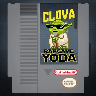 Rap Game Yoda by Clova