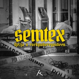 SEMTEX by Rockywhereyoubeen