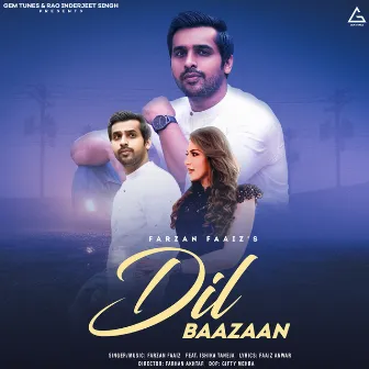 Dil Baazaan by Farzan Faaiz