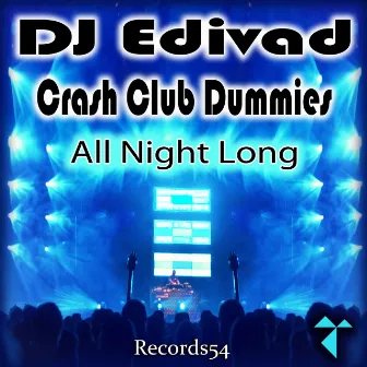 All Night Long by Crash Club Dummies