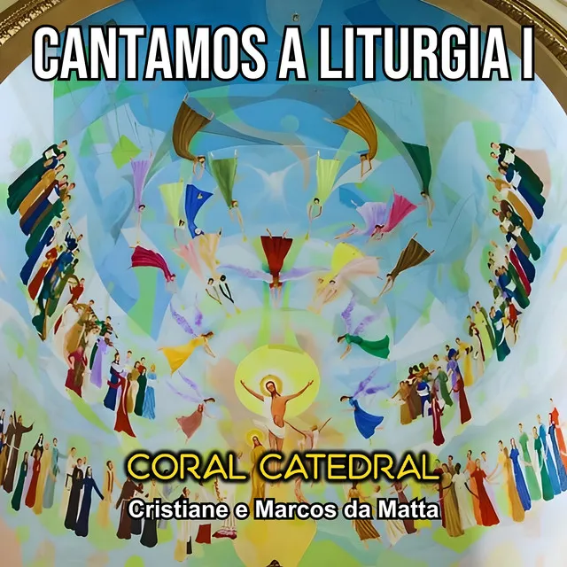 Cantamos a Liturgia I