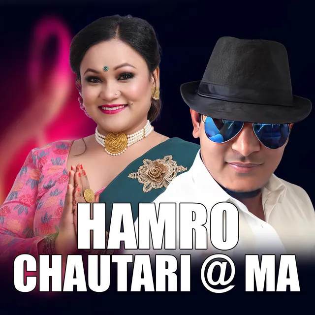 HAMRO CHAUTARI @ MA