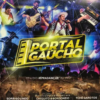 É pra Dançar (Ao Vivo) by Grupo Portal Gaúcho