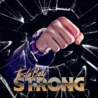 Strong by Tesla Boy