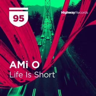 Life Is Short by AMi O