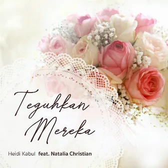 Teguhkan Mereka by Heidi Kabul