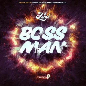 Boss Man (Soca 2017 Trinidad and Tobago Carnival) by Jaiga