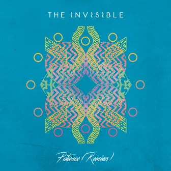 Patience (Remixes) by The Invisible