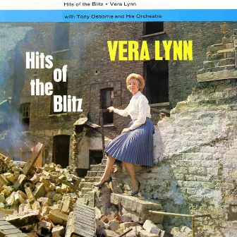 Hits of the Blitz (2016 Remastered Version) by Vera Lynn