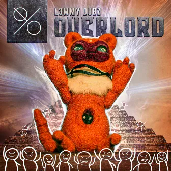 Overlord by L3MMY DUBZ