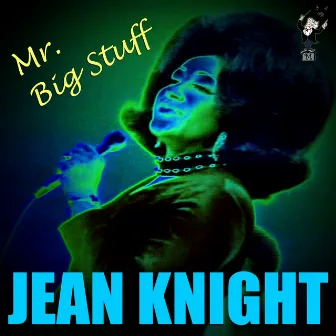 Mr. Big Stuff (Live) by Jean Knight