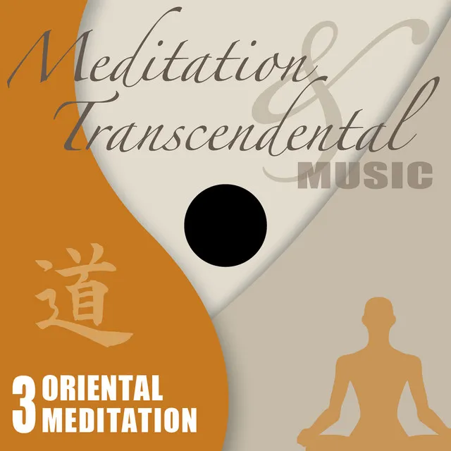 Meditation & Transcendental Music - Oriental Meditation