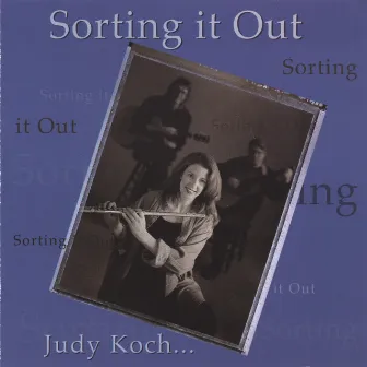 Sorting It Out by Judy Koch