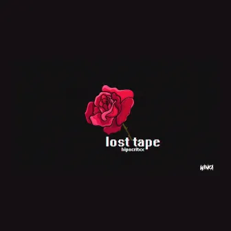 Lost Tape by Hipocritxx