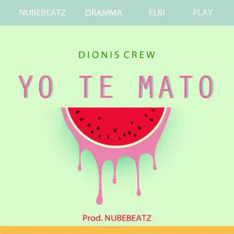 Yo Te Mato by Dramma