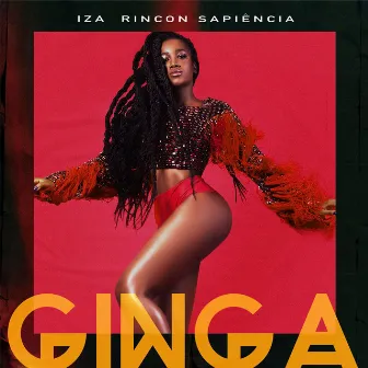 Ginga (Participação especial de Rincon Sapiência) by IZA