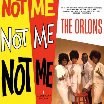 Not Me by The Orlons