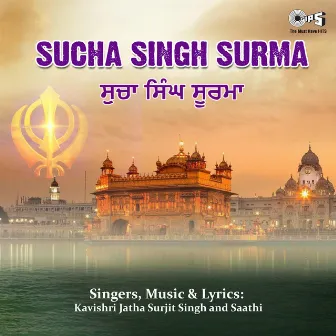 Sucha Singh Surma by Saathi