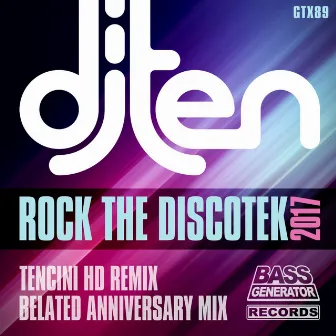 Rock The Discotek 2017 by DJ Ten