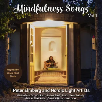 Mindfulness Songs, Vol. 1: Inspired by Thich Nhat Hanh by Rickard Åström