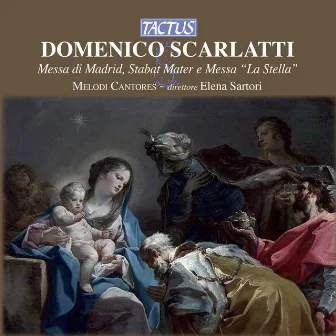 Scarlatti: Messa di Madrid - Stabat Mater - Messa, 