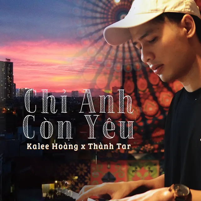 Chỉ Anh Còn Yêu