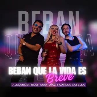 Beban Que la Vida Es Breve by Susy Díaz