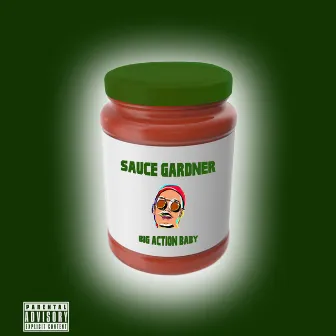 Sauce Gardner by Big Action Baby