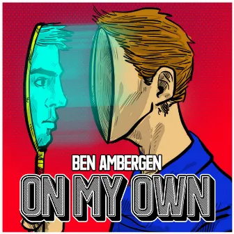 On My Own by Ben Ambergen