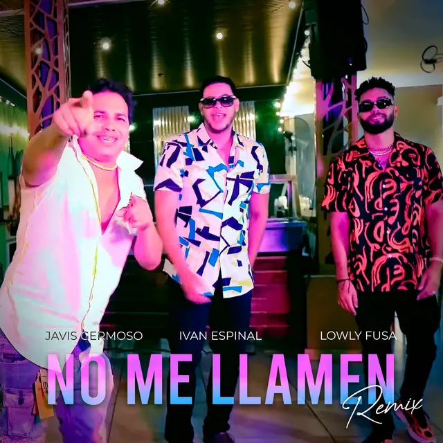 No Me Llamen - Remix