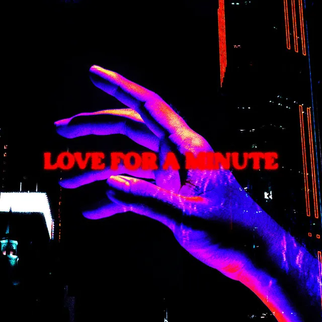 Love For A Minute