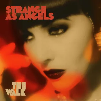 Strange as Angels: The Walk by Chrystabell