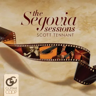 The Segovia Sessions by Scott Tennant