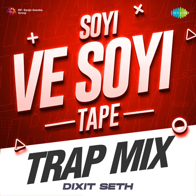 Soyi Ve Soyi Tape (Trap Mix)