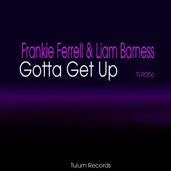 Gotta Get Up by Frankie Ferrell