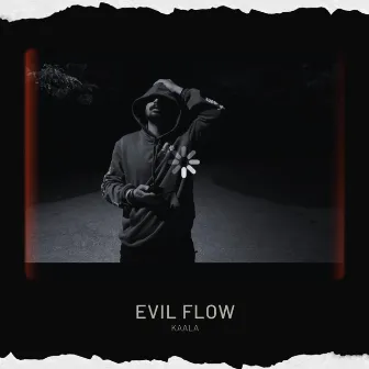 Evil Flow by KaaLa