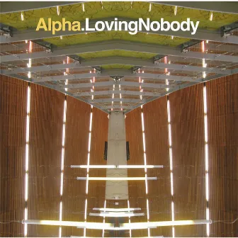 Loving Nobody by Alpha