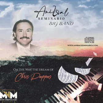 On the Way, the dream of Chris Pappas by The LA Big Band