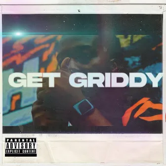 GET GRIDDY (Radio Edit) by Ceasebino