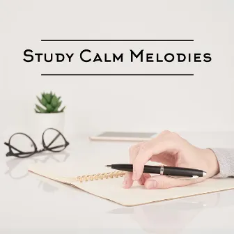 Study Calm Melodies - Soft Jazz Music for Relaxation, Concentration and Learning by Jazz for Study Music Academy