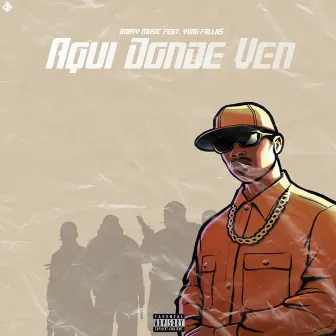 Aqui Donde Ven by Brayy Music