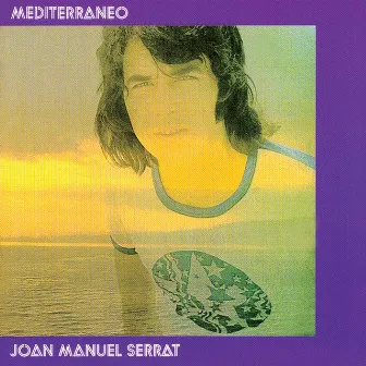 Mediterráneo by Joan Manuel Serrat