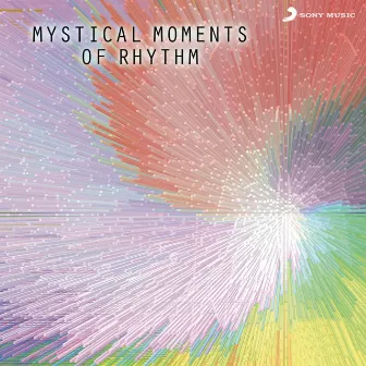 Mystical Moments of Rhythm by Abhijit Banerjee