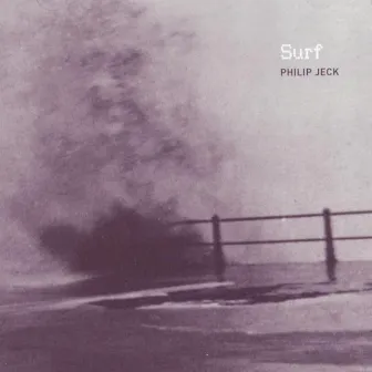 Surf by Philip Jeck