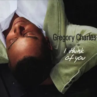 I Think Of You by Gregory Charles