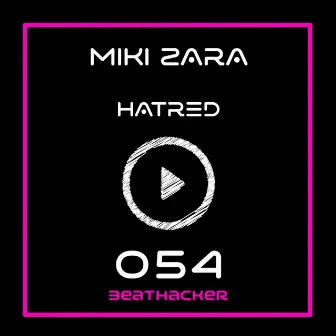 Hatred by Miki Zara