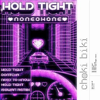 Hold Tight by Noneohone