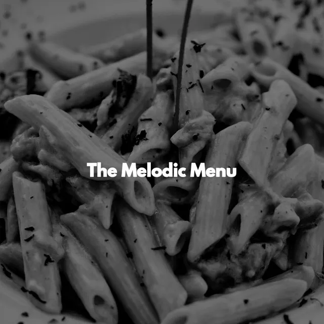 The Melodic Menu